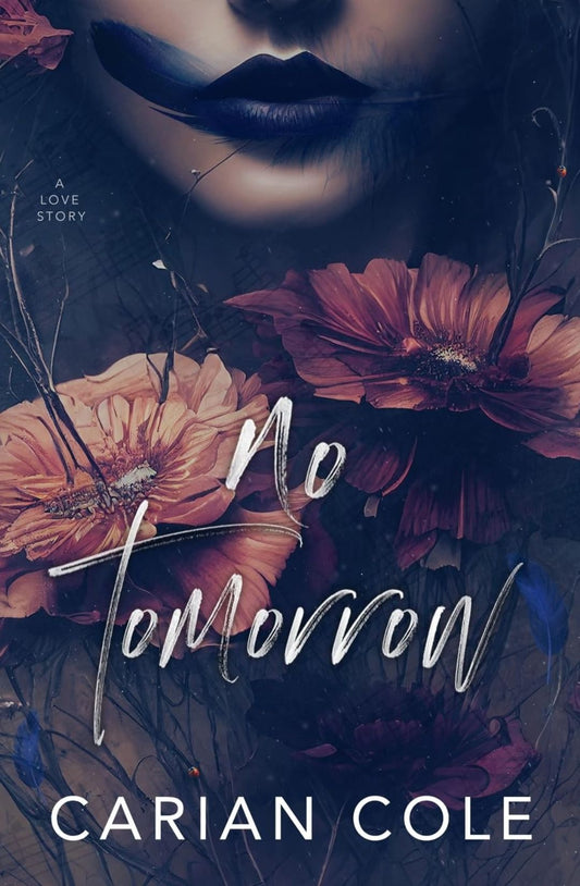 No Tomorrow by Carian Cole