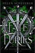 Fate & Furies (The Legends of Thezmarr #3 ) By Helen Scheuerer