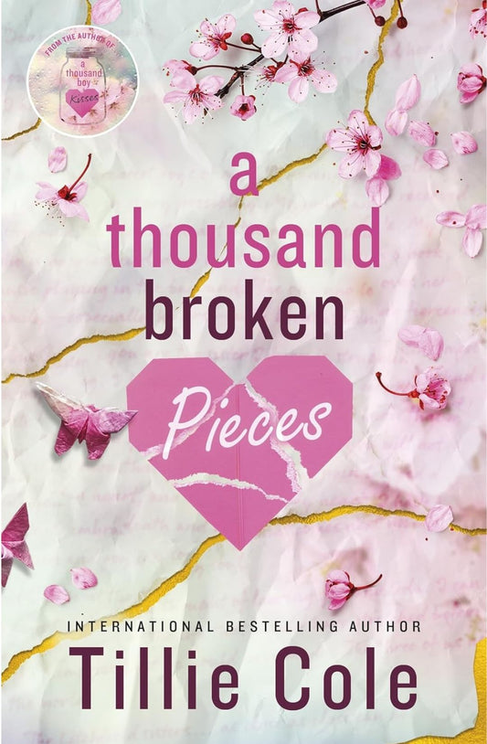 A Thousand Broken Pieces (A Thousand Boy Kisses, #2) by Tillie Cole
