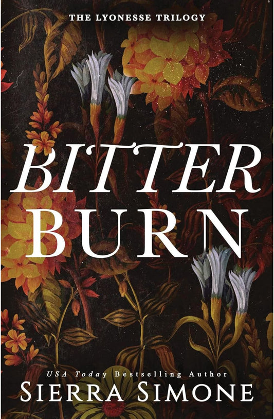 Bitter Burn (Lyonesse, #3) by Sierra Simone
