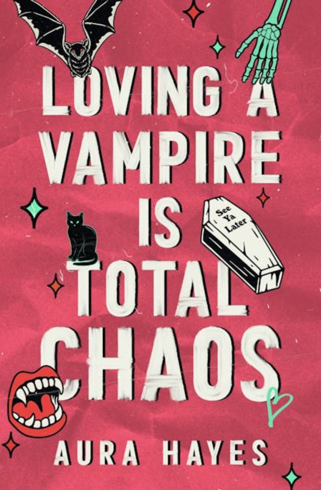 Loving a Vampire Is Total Chaos by Aura Hayes