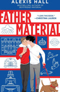 Father Material (London Calling, #3) by Alexis Hall
