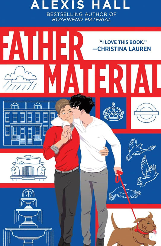 Father Material (London Calling, #3) by Alexis Hall