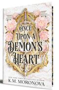 Once Upon a Demon's Heart (Cruel Fates Duet, Book #1) by K.M. Moronova (Deluxe Edition)