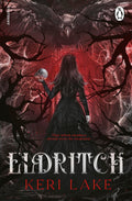 Eldritch (The Eating Woods, #2) by Keri Lake