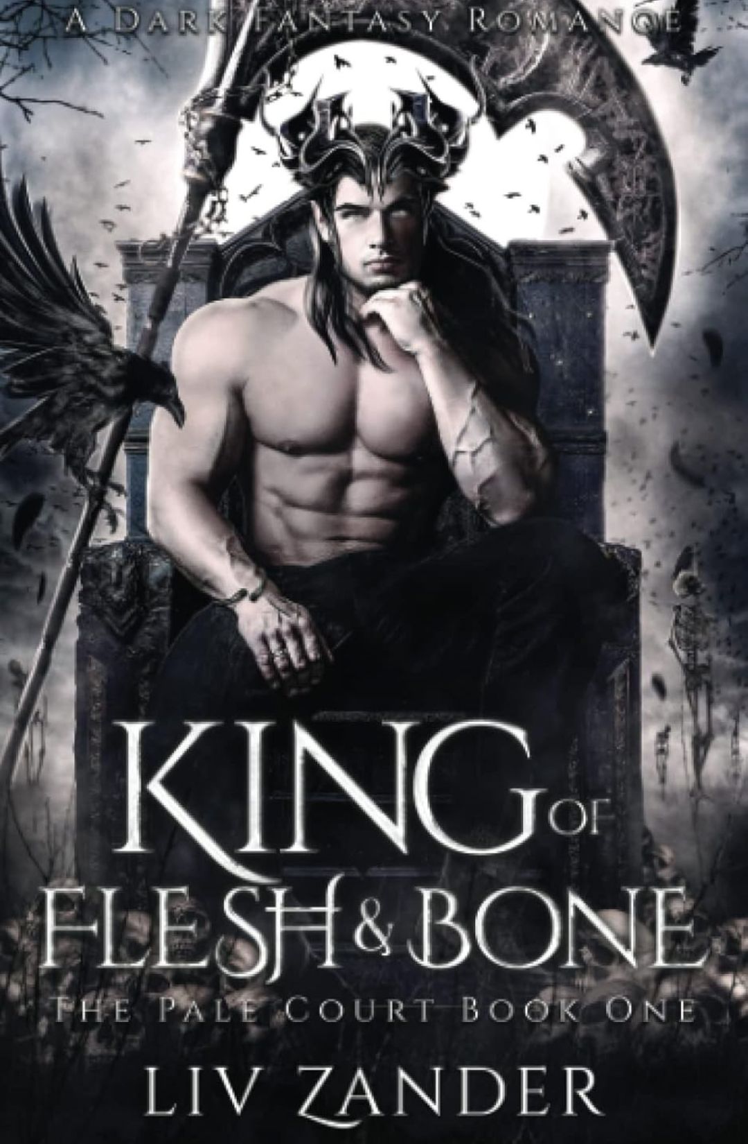 King of Flesh and Bone (The Pale Court, #1) by Liv Zander