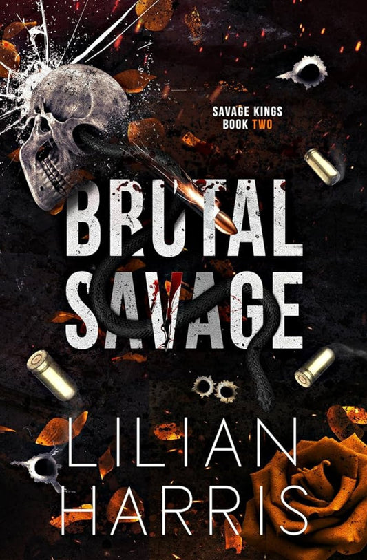 Brutal Savage - Lilian Harris - (Book 2 of 4: Savage Kings)