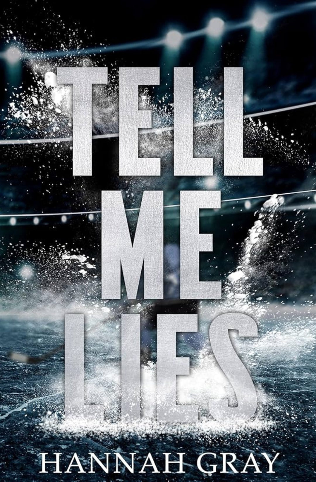 Tell Me Lies - Hannah Gray ( New England Bay Sharks #1)