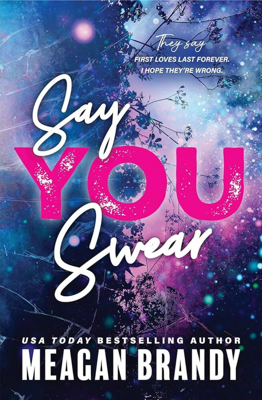 Say You Swear - (Boys of Avix #1) Meagan Brandy