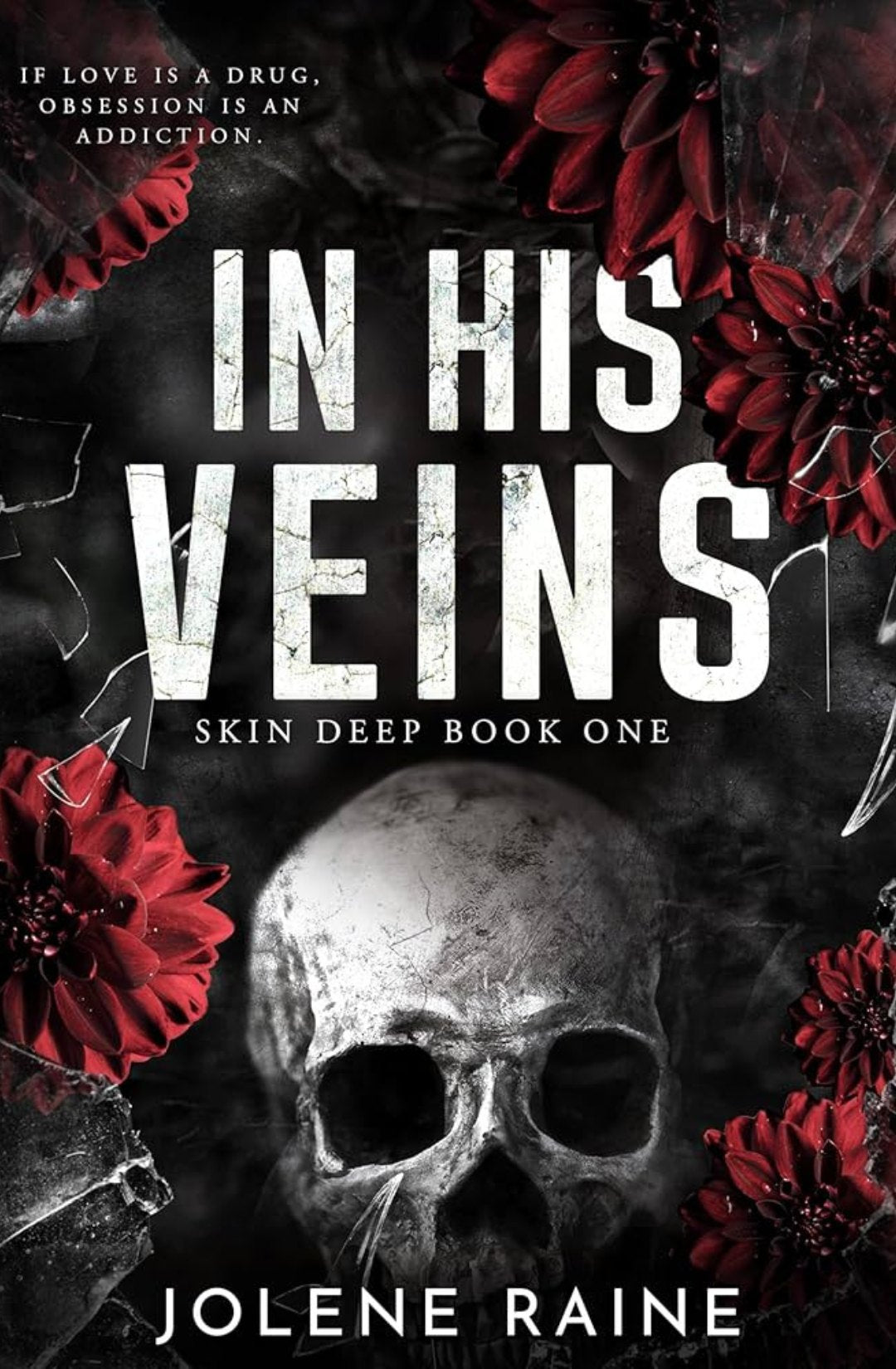 In His Veins (Skin Deep #1) - Jolene Raine