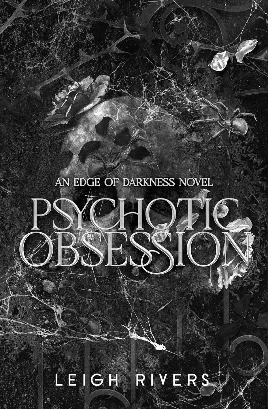 Psychotic Obsession (The Edge of Darkness) by Leigh Rivers