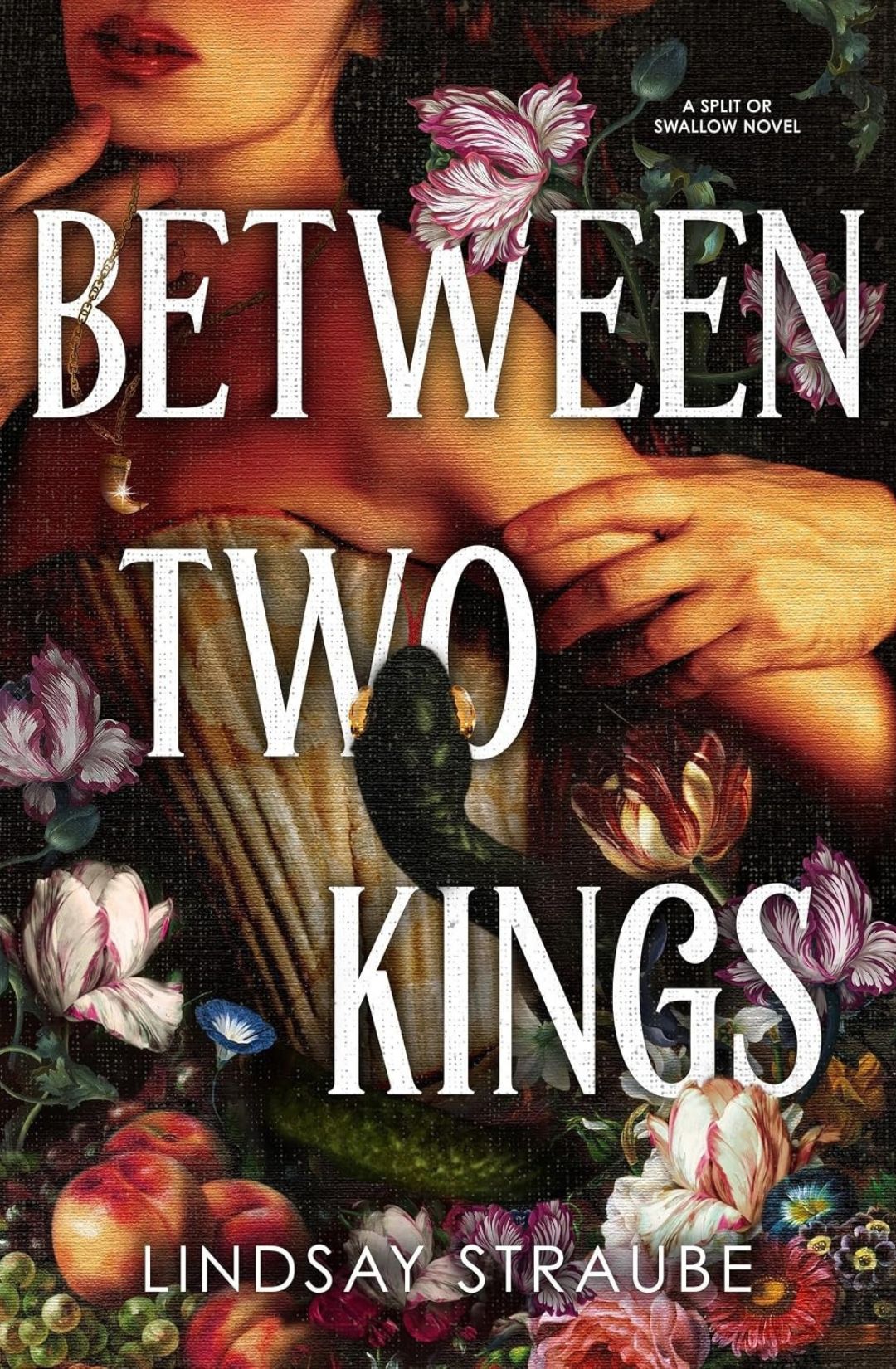 Between Two Kings (Split or Swallow, #2) by Lindsay Straube