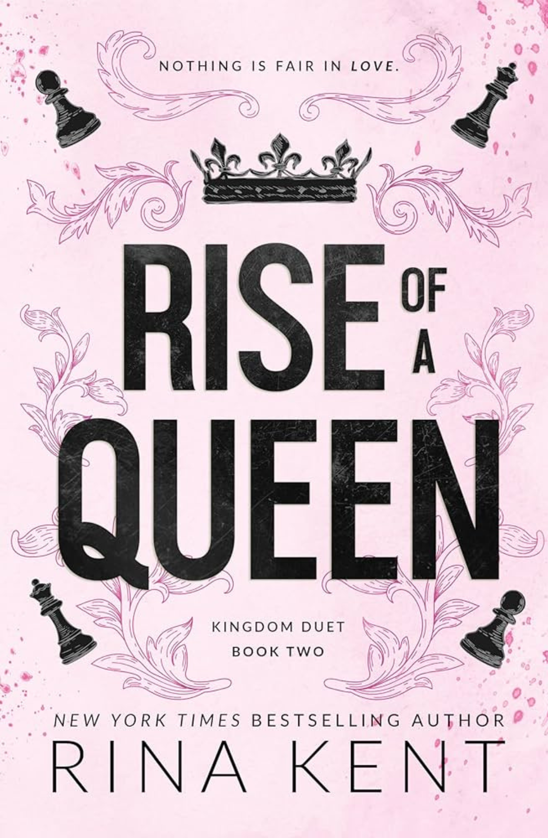 Rise of a Queen (Kingdom Duet, #2) by Rina Kent