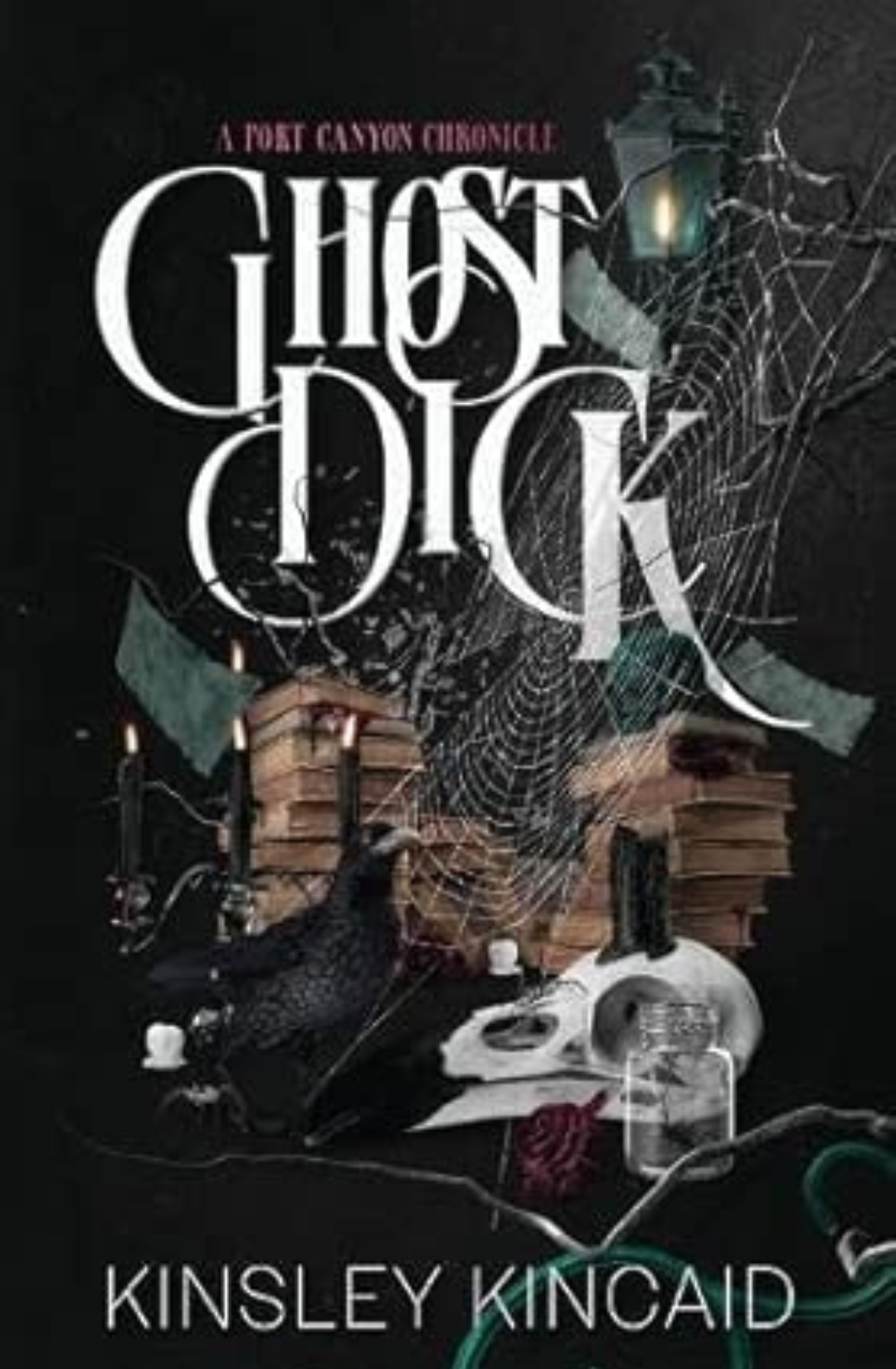 Ghost Dick (A Port Canyon Chronicle #1) by Kinsley Kincaid