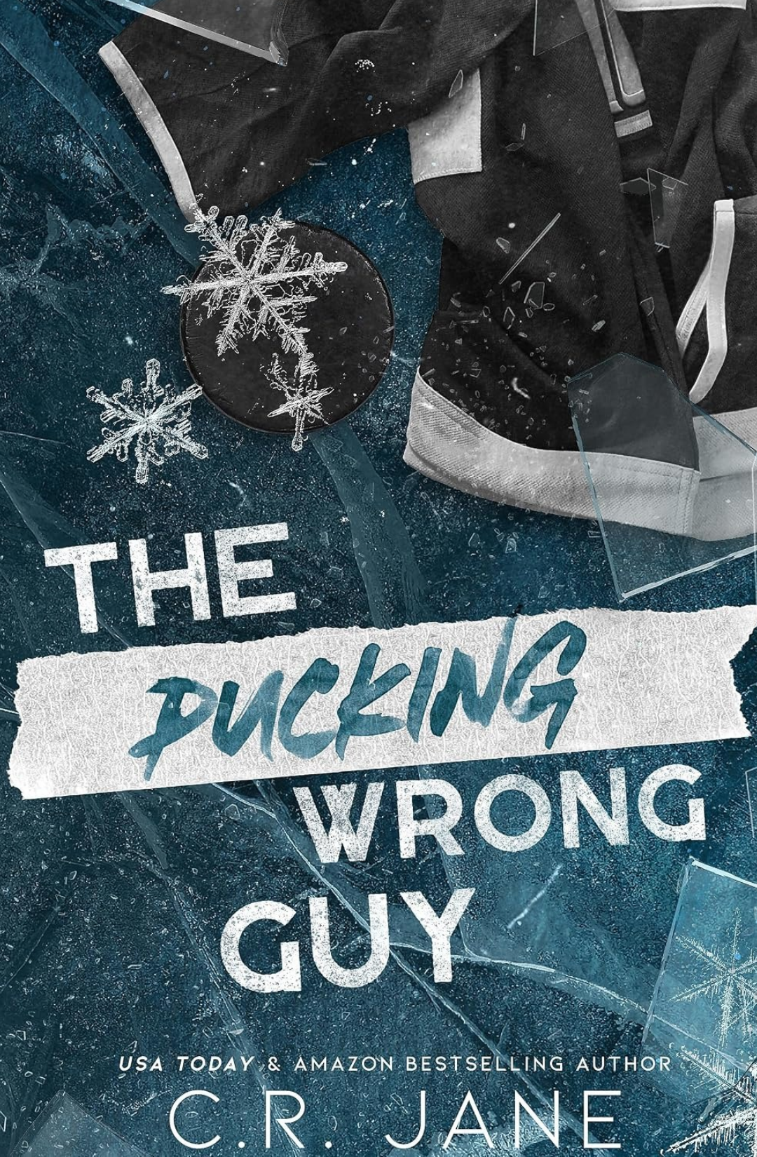 The Pucking Wrong Guy (Pucking Wrong, #2) by C.R. Jane