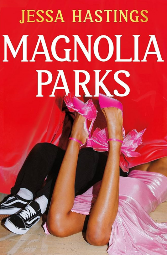 Magnolia Parks (Magnolia Parks Universe, #1) by Jessa Hastings