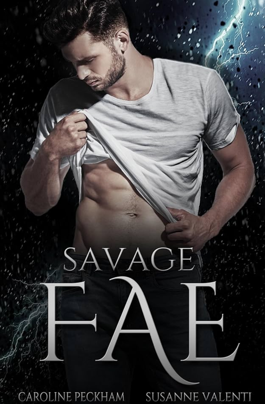 Savage Fae  (Ruthless Boys of the Zodiac, #2) by Caroline Peckham, & Susanne Valenti