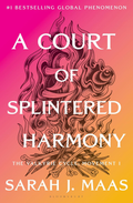 Preorder - A Court of Splintered Harmony (A Court of Thorns and Roses, #6) by Sarah J. Maas