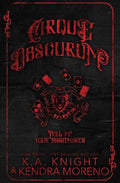 Cirque Obscurum - Hardback - K.A. Knight , Kendra Moreno