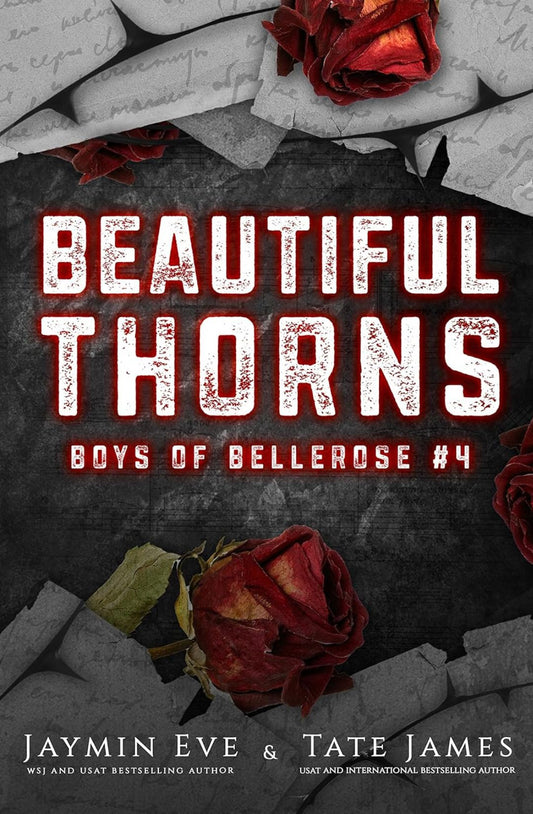 Beautiful Thorns (Boys of Bellerose, #4) by Jaymin Eve & Tate James