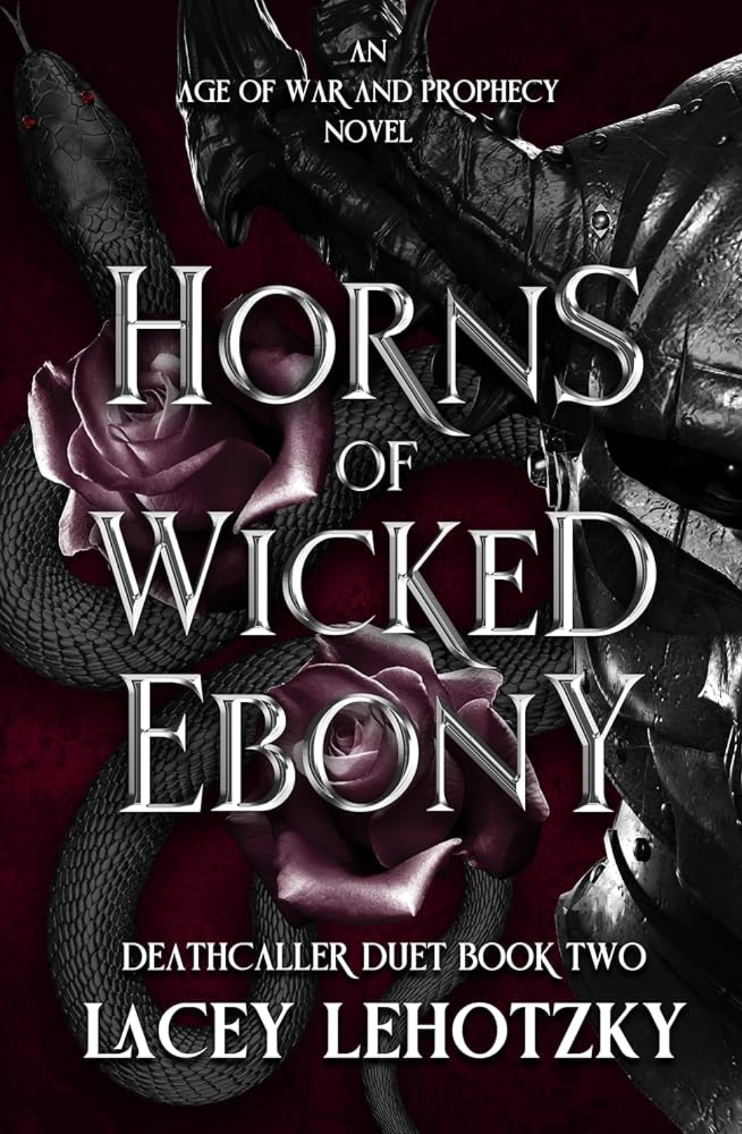 Horns of Wicked Ebony (Deathcaller Duet, #2) by Lacey Lehotzky