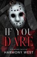 If You Dare (Diamond Devils, #1) by Harmony West