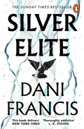 Silver Elite (Silver Elite, #1) by Dani Francis